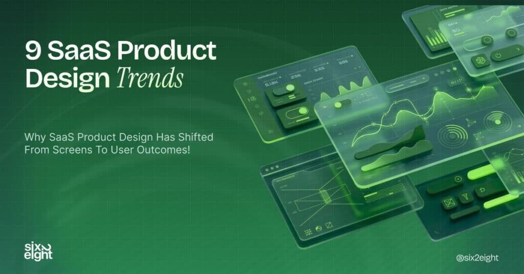 9 SaaS product design trends by six2eight, with green glass-style dashboard UI panels showing charts and toggles